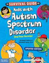 9781631985997-163198599X-The Survival Guide for Kids with Autism Spectrum Disorder (And Their Parents) (Survival Guides for Kids)