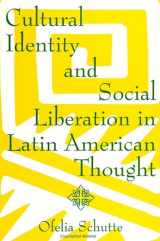 9780791413180-0791413187-Cultural Identity and Social Liberation in Latin American Thought (Suny Series in Latin American and Iberian Thought and Culture)