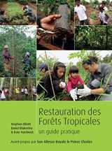 9781842464830-1842464833-Restoring Tropical Forests: A Practical Guide (French Edition)