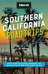 9781640499751-164049975X-Moon Southern California Road Trips: Los Angeles, Malibu, Santa Monica, Orange County Beaches, San Diego, Palm Springs, Joshua Tree & Death Valley ... Las Vegas, and Santa Barbara (Travel Guide)