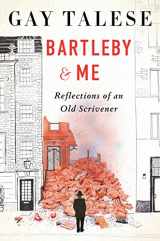 9780358455479-0358455472-Bartleby and Me: Reflections of an Old Scrivener