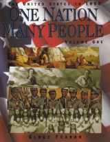 9780835907965-0835907961-One Nation, Many People: The United States to 1900, Vol. 1