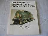 9780897780728-0897780728-Greenberg's Price guide to Lionel trains, 1901-1942