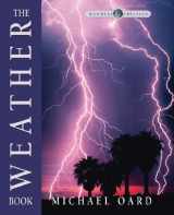 9780890512111-0890512116-The Weather Book (Wonders of Creation)