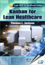 9781466551923-1466551925-Kanban for Lean Healthcare