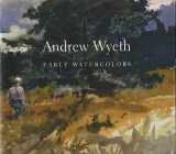9780929710303-0929710304-Andrew Wyeth : Early Watercolors (EXHIBITION CATALOGUE)