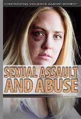 9781499460438-1499460430-Sexual Assault and Abuse (Confronting Violence Against Women)