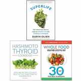 9789124045715-9124045713-SuperLife, Hashimoto Thyroid Cookbook, The Whole Food Healthier Lifestyle Diet 3 Books Collection Set