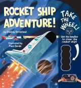 9781499805963-1499805969-Rocket Ship Adventure! (Take the Wheel!)