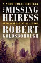 9781504079891-1504079892-The Missing Heiress (The Nero Wolfe Mysteries)