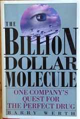 9780671723279-0671723278-Billion Dollar Molecule: One Company's Quest for the Perfect Drug