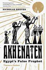 9780500294697-0500294690-Akhenaten: Egypt's False Prophet