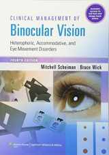 9781451175257-1451175256-Clinical Management of Binocular Vision: Heterophoric, Accommodative, and Eye Movement Disorders