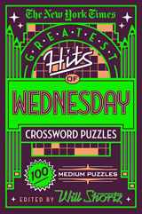 9781250198365-1250198364-New York Times Greatest Hits of Wednesday Crossword Puzzles