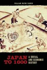9780824833794-0824833791-Japan to 1600: A Social and Economic History