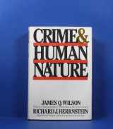 9780671541309-0671541307-Crime and Human Nature