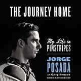 9781504611015-1504611012-The Journey Home: My Life in Pinstripes