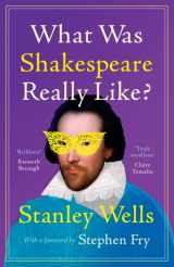 9781009340373-1009340379-What Was Shakespeare Really Like?