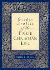 9780801065286-0801065283-Golden Booklet of the True Christian Life