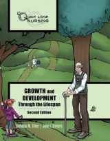 9780763756499-0763756490-Quick Look Nursing: Growth and Development Through the Lifespan: Growth and Development Through the Lifespan