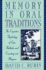 9780195120325-0195120329-Memory in Oral Traditions: The Cognitive Psychology of Epic, Ballads, and Counting-out Rhymes