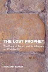9781905048182-1905048181-The Lost Prophet: The Book of Enoch and Its Influence on Christianity