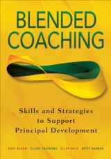 9780761939764-0761939768-Blended Coaching: Skills and Strategies to Support Principal Development