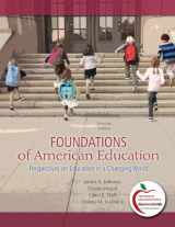 9780132582124-0132582120-Foundations of American Education: Perspectives on Education in a Changing World