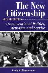 9780813398020-0813398029-The New Citizenship: Unconventional Politics, Activism, and Service