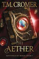 9781956941395-1956941398-The Aether (Sentinels of Magic)