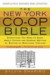 9780312340759-0312340753-The New York Co-op Bible: Everything You Need to Know About Co-ops and Condos: Getting In, Staying In, Surviving, Thriving