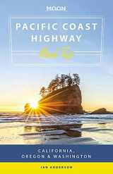 9781631218927-1631218921-Moon Pacific Coast Highway Road Trip: California, Oregon & Washington (Travel Guide)