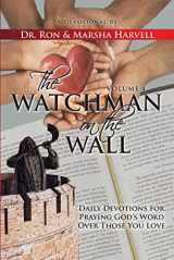 9781732727151-1732727155-The Watchman on the Wall, Volume 4: Daily Devotions For Praying God's Word Over Those You Love (The Watchman on the Wall, 4)