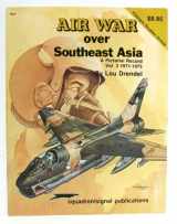 9780897471480-0897471482-Air War Over Southeast Asia: A Pictorial Record Vol. 3, 1971-1975 - Vietnam Studies Group series (6037)