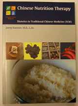 9781588901071-1588901076-Chinese Nutrition Therapy: Dietetics in Traditional Chinese Medicine (TCM)