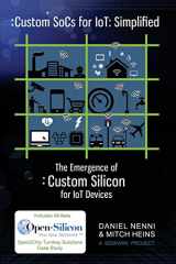 9781978212527-1978212526-Custom SoCs for IoT: Simplified: The Emergence of Custom Silicon for IoT Devices