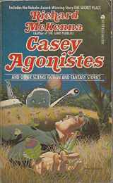 9780441092277-0441092276-Casey Agonistes and Other Science Fiction and Fantasy Stories