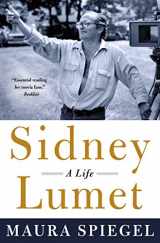 9781250030153-1250030153-Sidney Lumet: A Life