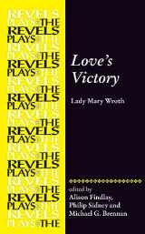 9781784993207-1784993204-Love's Victory: by Lady Mary Wroth (The Revels Plays)