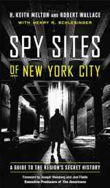 9781626167094-1626167095-Spy Sites of New York City: A Guide to the Region's Secret History