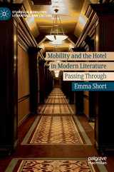 9783030221287-3030221288-Mobility and the Hotel in Modern Literature: Passing Through (Studies in Mobilities, Literature, and Culture)