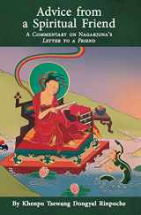 9781733541114-173354111X-Advice from a Spiritual Friend: A Commentary on Nagarjuna’s Letter to a Friend