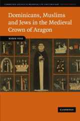 9780521181495-0521181496-Dominicans, Muslims and Jews in the Medieval Crown of Aragon (Cambridge Studies in Medieval Life and Thought: Fourth Series, Series Number 74)