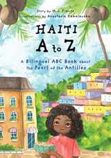 9781642506242-1642506249-Haiti A to Z: A Bilingual ABC Book about the Pearl of the Antilles (Reading Age Baby - 4 Years)