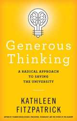 9781421429465-1421429462-Generous Thinking: A Radical Approach to Saving the University