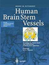 9783642084027-3642084028-Human Brain Stem Vessels: Including the Pineal Gland and Information on Brain Stem Infarction