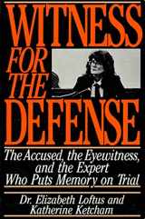 9780312084554-0312084552-Witness for the Defense: The Accused, the Eyewitness and the Expert Who Puts Memory on Trial