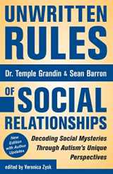 9781941765388-1941765386-Unwritten Rules of Social Relationships: Decoding Social Mysteries Through the Unique Perspectives of Autism: New Edition with Author Updates