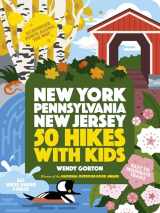 9781643260020-1643260022-50 Hikes with Kids New York, Pennsylvania, and New Jersey