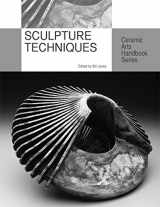 9781574983753-157498375X-Sculpture Techniques (Ceramic Arts Handbook Series)
